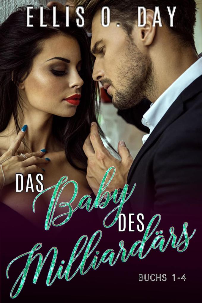 Das Baby des Milliardärs (La Petite Mort Club Serie #7)