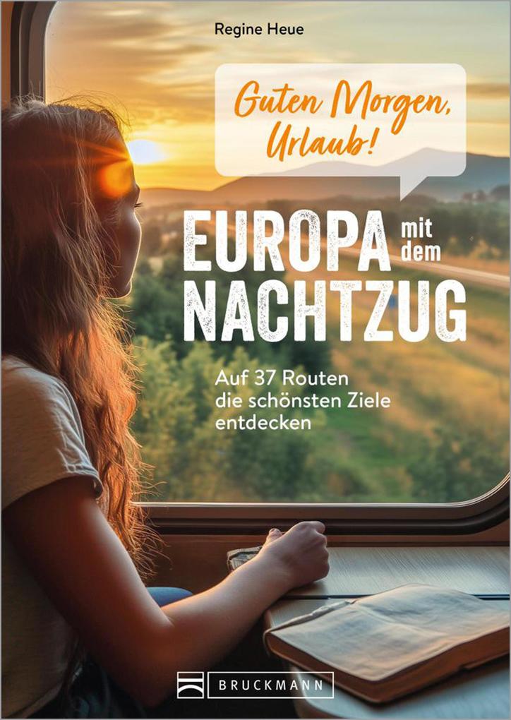 Guten Morgen Urlaub! Europa mit dem Nachtzug