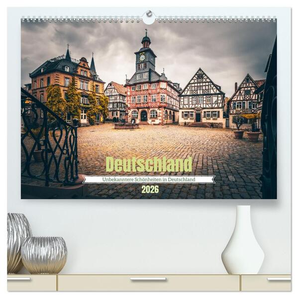 Unbekanntere Schönheiten in Deutschland (hochwertiger Premium Wandkalender 2026 DIN A2 quer) Kunstdruck in Hochglanz