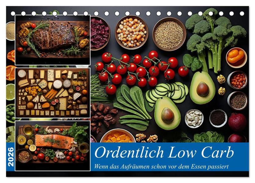 Ordentlich Low Carb (Tischkalender 2026 DIN A5 quer) CALVENDO Monatskalender