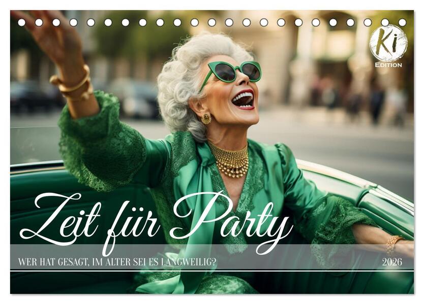 Zeit für Party (Tischkalender 2026 DIN A5 quer) CALVENDO Monatskalender