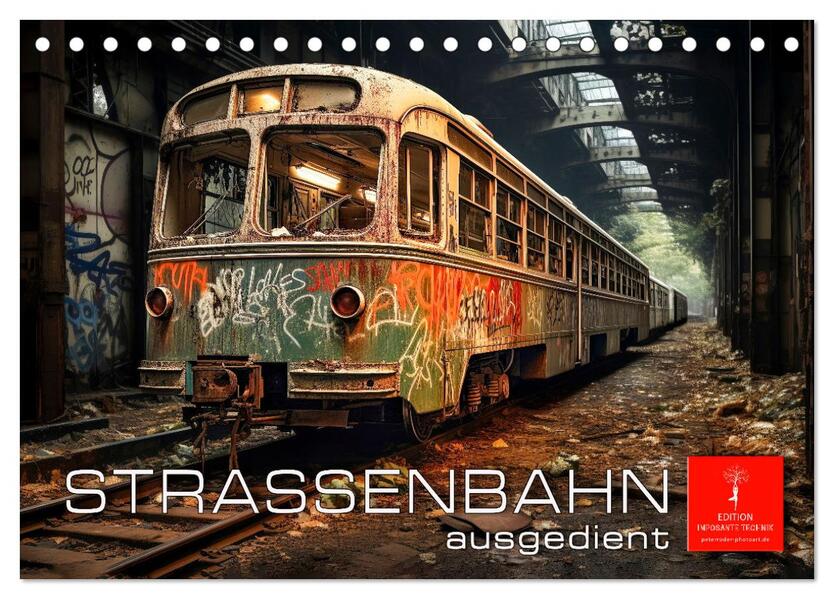 Straßenbahn ausgedient (Tischkalender 2026 DIN A5 quer) CALVENDO Monatskalender