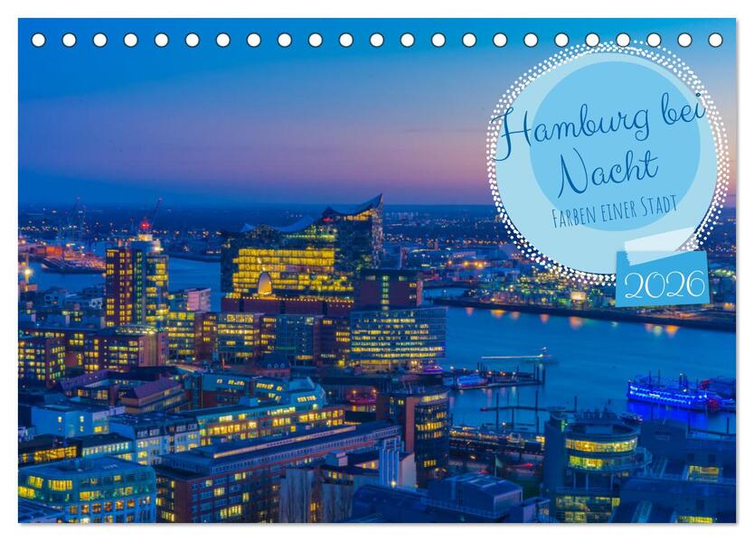 Hamburg bei Nacht (Tischkalender 2026 DIN A5 quer) CALVENDO Monatskalender