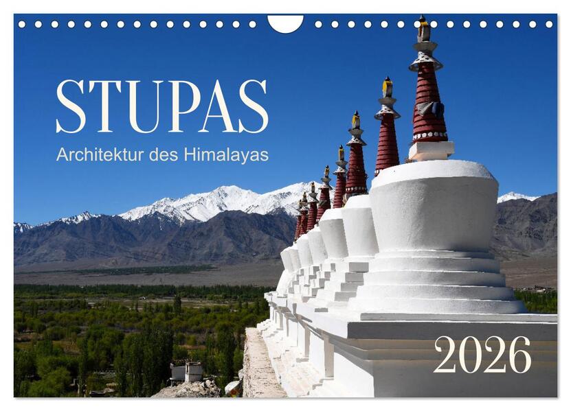 Stupas - Architektur des Himalayas (Wandkalender 2026 DIN A4 quer) CALVENDO Monatskalender