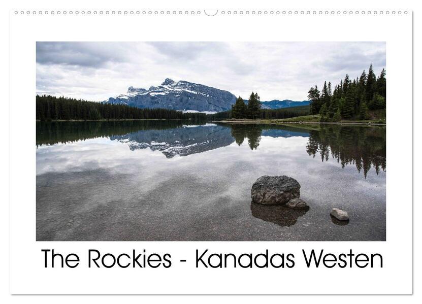 The Rockies - Der Westen Kanadas (Wandkalender 2026 DIN A2 quer) CALVENDO Monatskalender