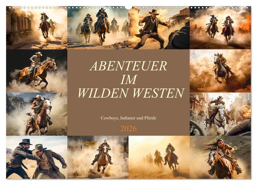 Abenteuer im Wilden Westen (Wandkalender 2026 DIN A2 quer) CALVENDO Monatskalender