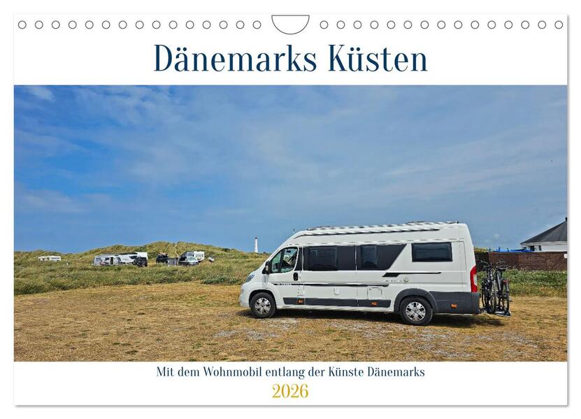 Mit dem Wohnmobil entlang der Küste Dänemarks (Wandkalender 2026 DIN A4 quer) CALVENDO Monatskalender