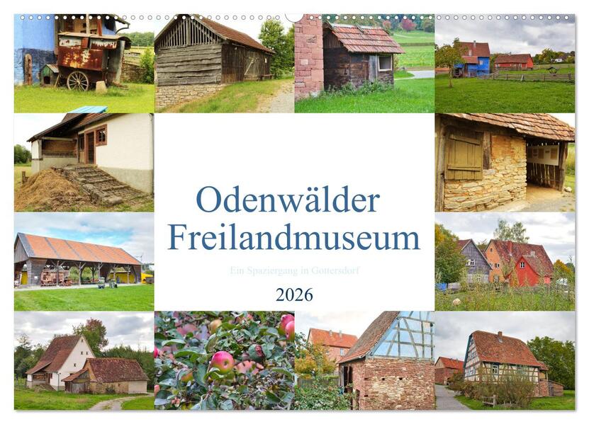 Odenwälder Freilandmuseum - Ein Spaziergang in Gottersdorf (Wandkalender 2026 DIN A2 quer) CALVENDO Monatskalender