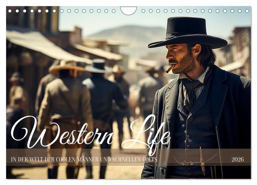Western Life (Wandkalender 2026 DIN A4 quer) CALVENDO Monatskalender