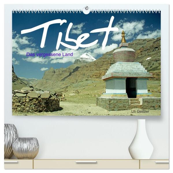 Tibet Das vergessene Land (hochwertiger Premium Wandkalender 2026 DIN A2 quer) Kunstdruck in Hochglanz