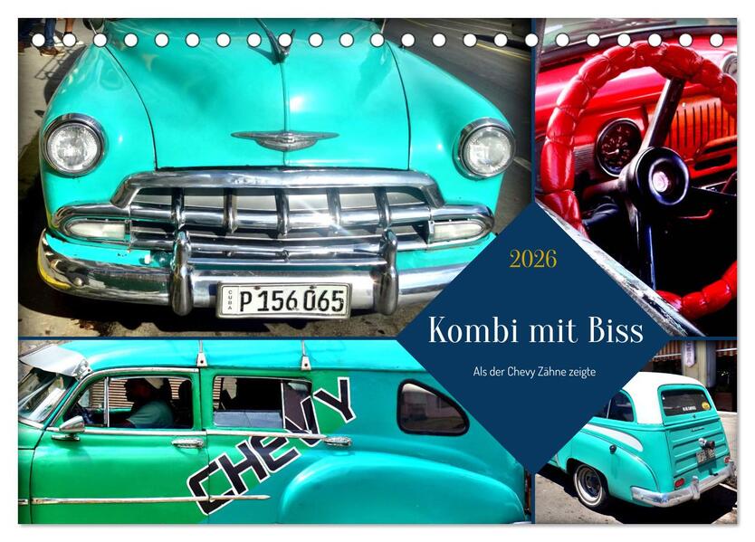 Kombi mit Biss - Als der Chevy Zähne zeigte (Tischkalender 2026 DIN A5 quer) CALVENDO Monatskalender