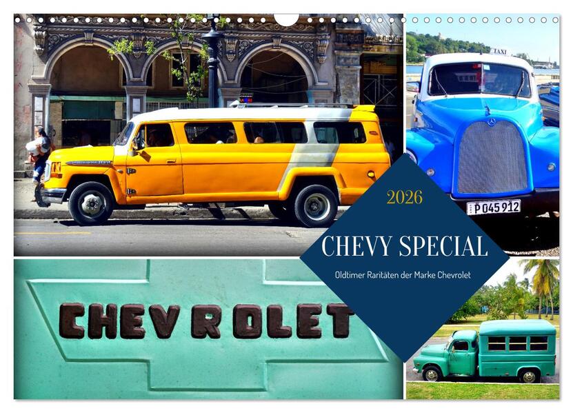 CHEVY SPECIAL - Oldtimer Raritäten der Marke Chevrolet (Wandkalender 2026 DIN A3 quer) CALVENDO Monatskalender