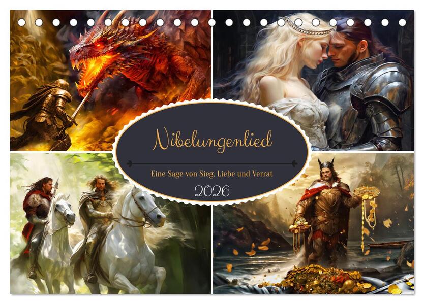 Nibelungenlied - Eine Sage von Sieg Liebe und Verrat (Tischkalender 2026 DIN A5 quer) CALVENDO Monatskalender