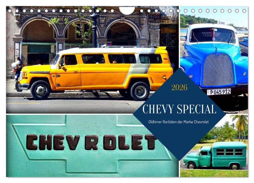 CHEVY SPECIAL - Oldtimer Raritäten der Marke Chevrolet (Wandkalender 2026 DIN A4 quer) CALVENDO Monatskalender