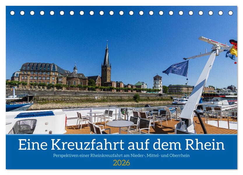 Eine Kreuzfahrt auf dem Rhein (Tischkalender 2026 DIN A5 quer) CALVENDO Monatskalender