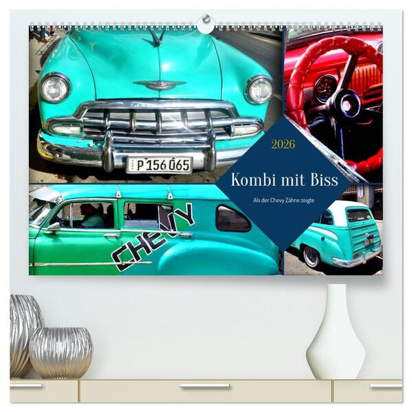 Kombi mit Biss - Als der Chevy Zähne zeigte (hochwertiger Premium Wandkalender 2026 DIN A2 quer) Kunstdruck in Hochglanz