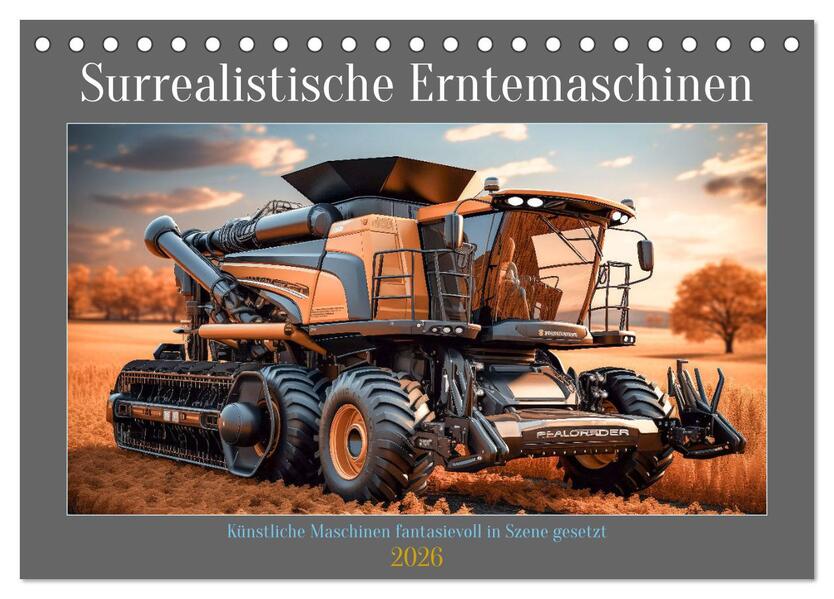 Surrealistische Erntemaschinen (Tischkalender 2026 DIN A5 quer) CALVENDO Monatskalender