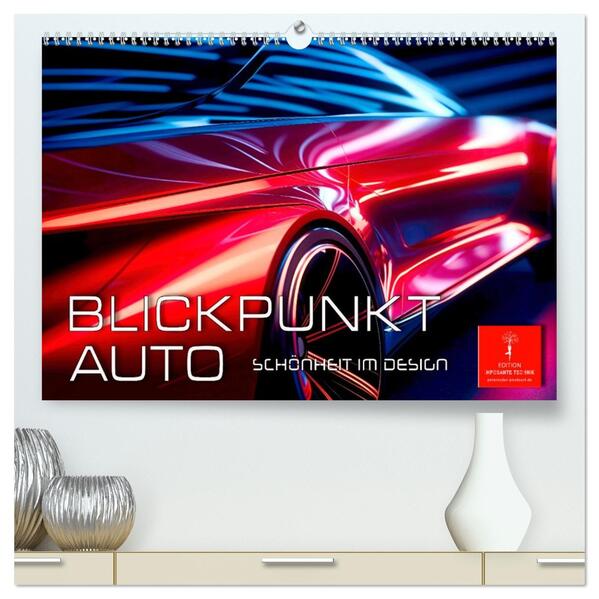 Blickpunkt Auto Schönheit im Design (hochwertiger Premium Wandkalender 2026 DIN A2 quer) Kunstdruck in Hochglanz