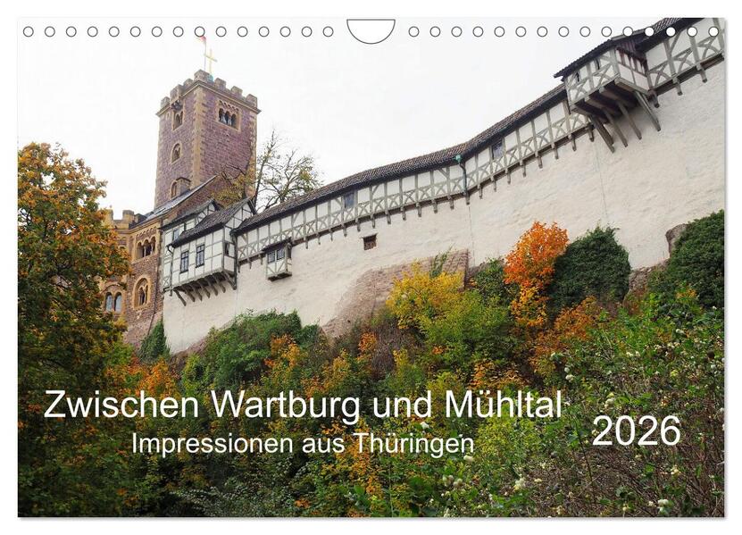 Zwischen Wartburg und Mühltal (Wandkalender 2026 DIN A4 quer) CALVENDO Monatskalender