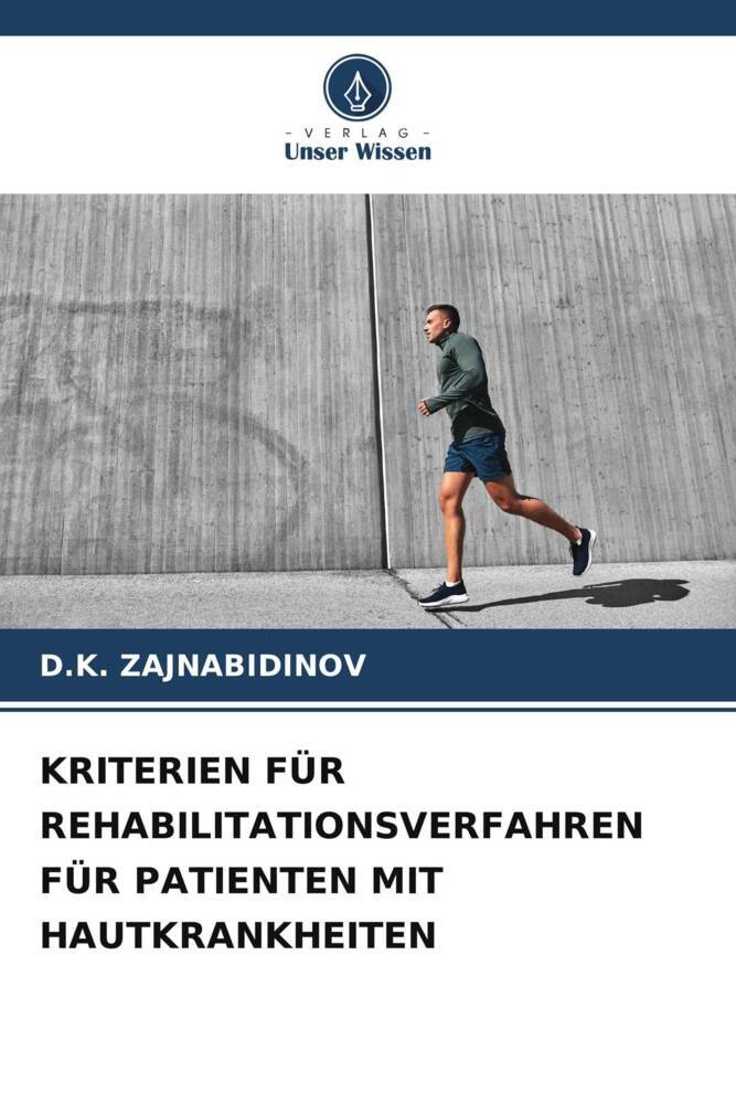 KRITERIEN FÜR REHABILITATIONSVERFAHREN FÜR PATIENTEN MIT HAUTKRANKHEITEN