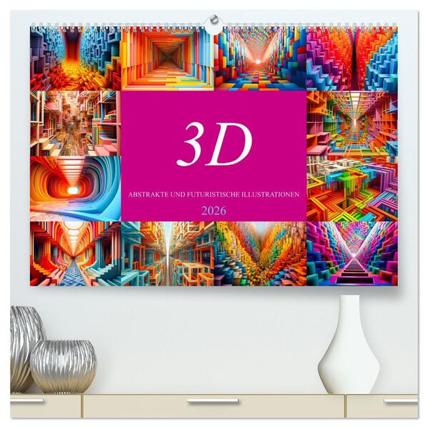 3D - Abstrakte und futuristische Illustrationen (hochwertiger Premium Wandkalender 2026 DIN A2 quer) Kunstdruck in Hochglanz
