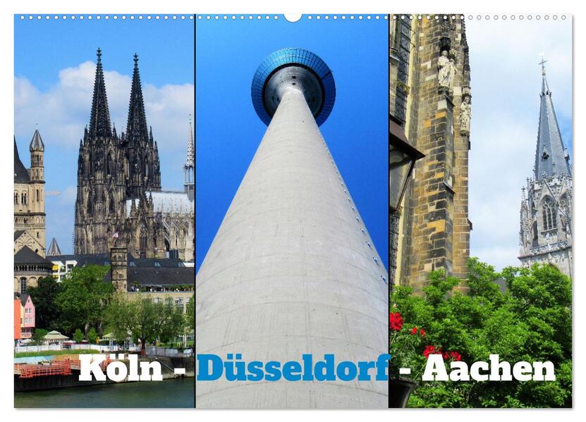 Köln Düsseldorf Aachen (Wandkalender 2026 DIN A2 quer) CALVENDO Monatskalender