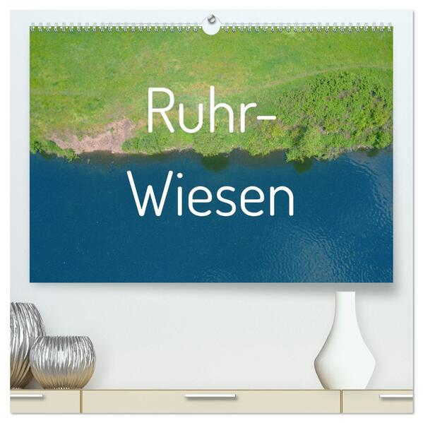 Ruhr-Wiesen (hochwertiger Premium Wandkalender 2026 DIN A2 quer) Kunstdruck in Hochglanz