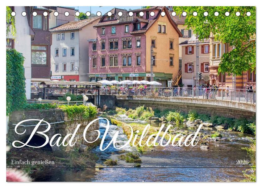 Bad Wildbad - Einfach genießen (Tischkalender 2026 DIN A5 quer) CALVENDO Monatskalender