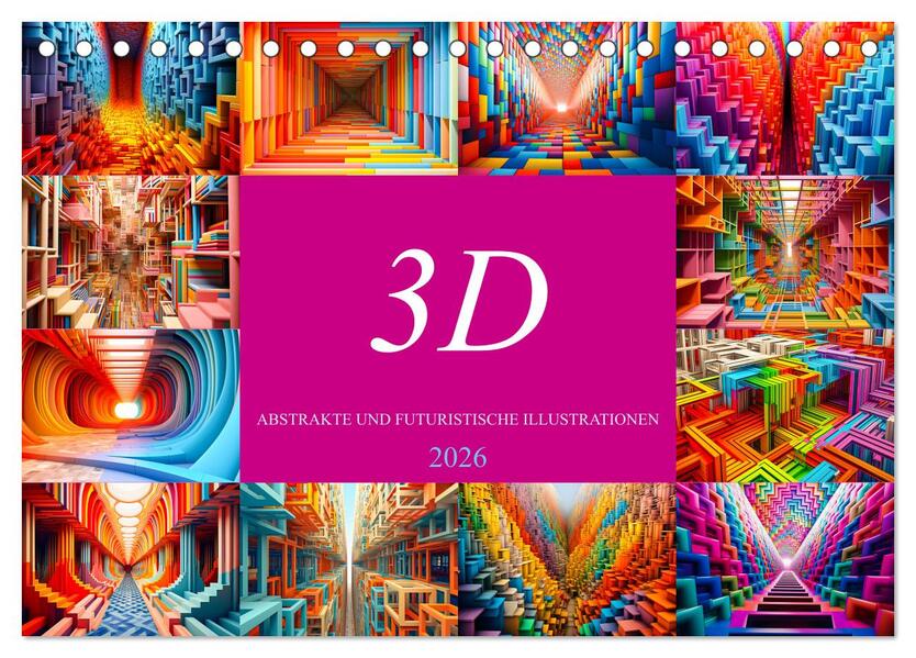 3D - Abstrakte und futuristische Illustrationen (Tischkalender 2026 DIN A5 quer) CALVENDO Monatskalender