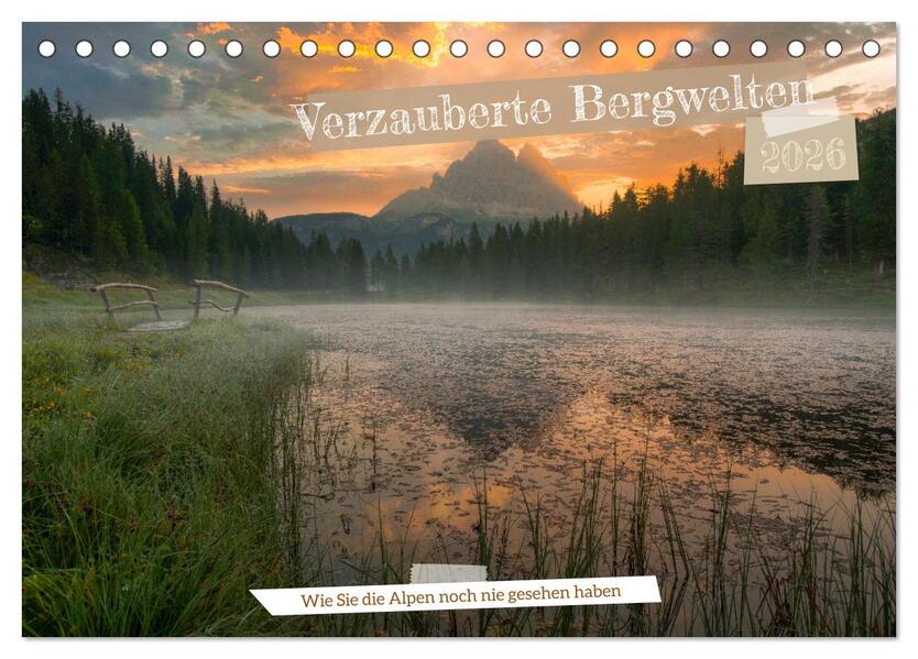 Verzauberte Bergwelten (Tischkalender 2026 DIN A5 quer) CALVENDO Monatskalender