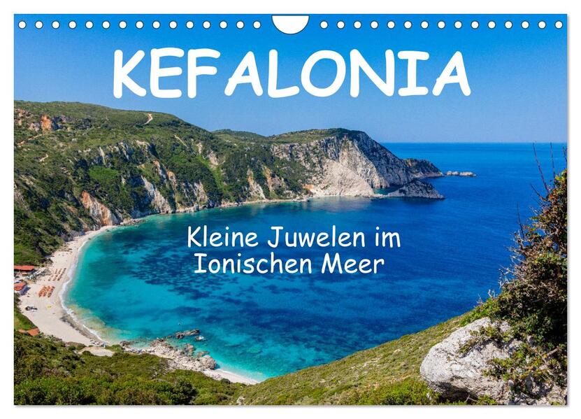 Kefalonia Kleine Juwelen im Ionischen Meer (Wandkalender 2026 DIN A4 quer) CALVENDO Monatskalender