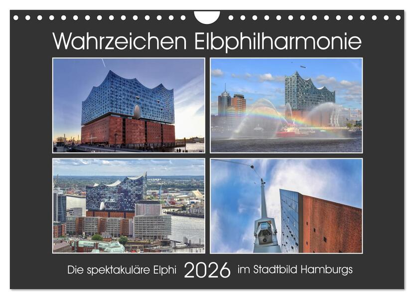 Wahrzeichen Elbphilharmonie (Wandkalender 2026 DIN A4 quer) CALVENDO Monatskalender