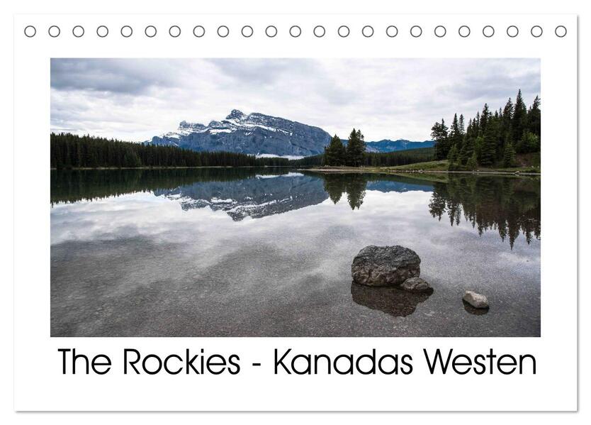 The Rockies - Der Westen Kanadas (Tischkalender 2026 DIN A5 quer) CALVENDO Monatskalender