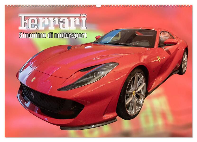 Ferrari - Synonym für Motorsport (Wandkalender 2026 DIN A2 quer) CALVENDO Monatskalender