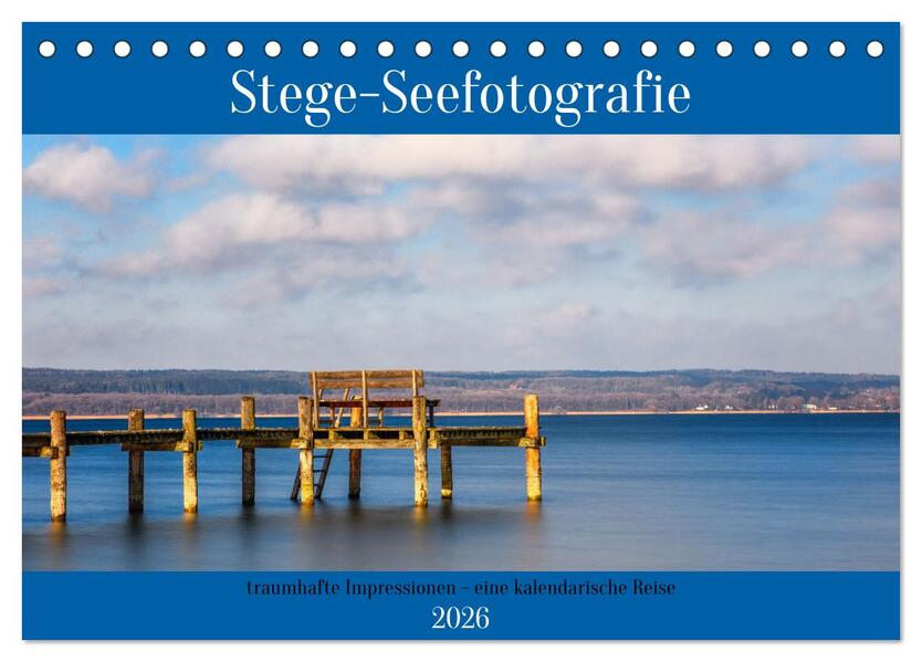 Stege - Seefotografie (Tischkalender 2026 DIN A5 quer) CALVENDO Monatskalender