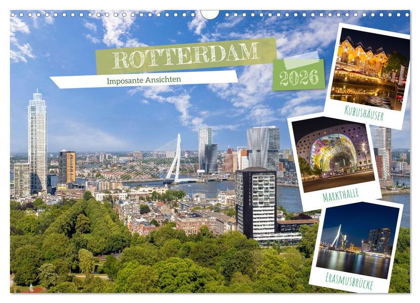 ROTTERDAM Imposante Ansichten (Wandkalender 2026 DIN A3 quer) CALVENDO Monatskalender