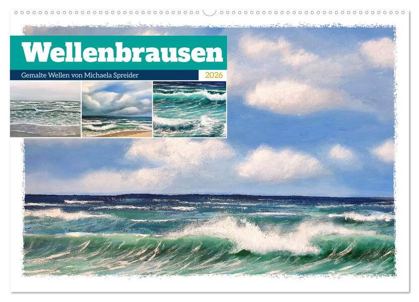 Wellenbrausen - Gemalte Wellen von Michaela Spreider (Wandkalender 2026 DIN A2 quer) CALVENDO Monatskalender