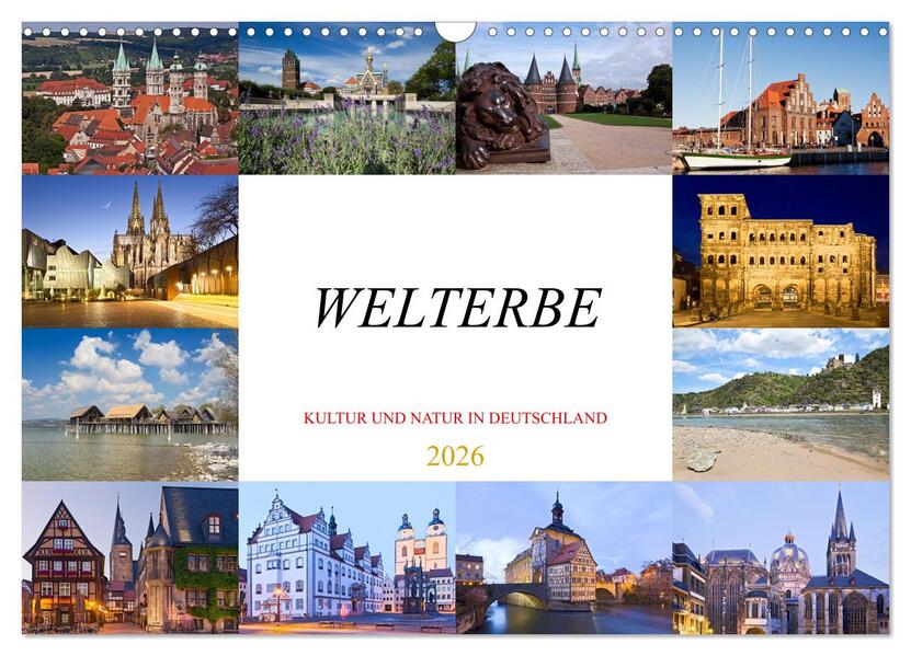 Welterbe - Kultur und Natur in Deutschland (Wandkalender 2026 DIN A3 quer) CALVENDO Monatskalender