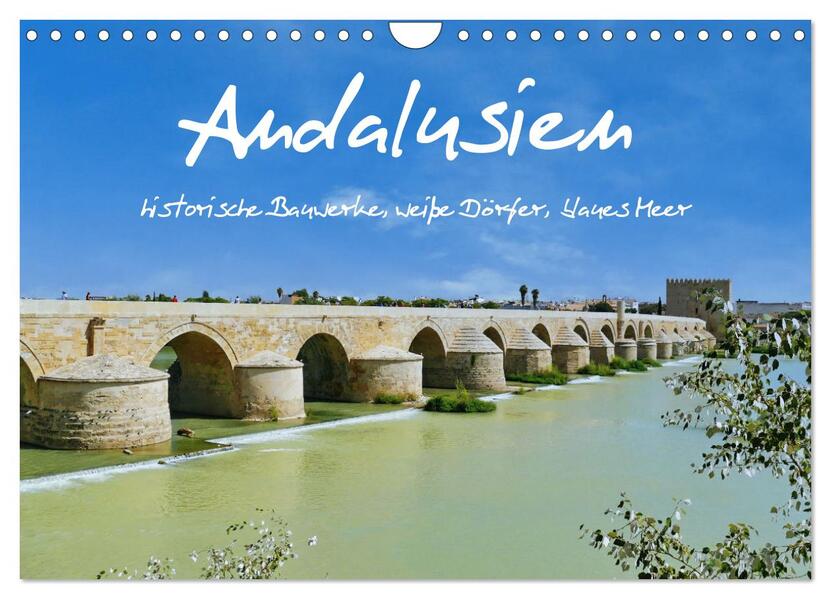 Andalusien historische Bauwerke weiße Dörfer blaues Meer (Wandkalender 2026 DIN A4 quer) CALVENDO Monatskalender