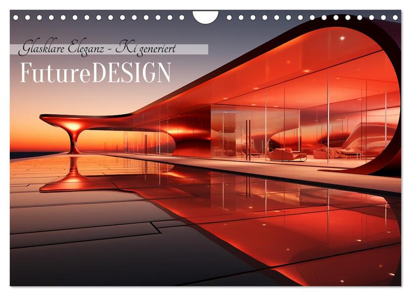 FutureDESIGN (Wandkalender 2026 DIN A4 quer) CALVENDO Monatskalender