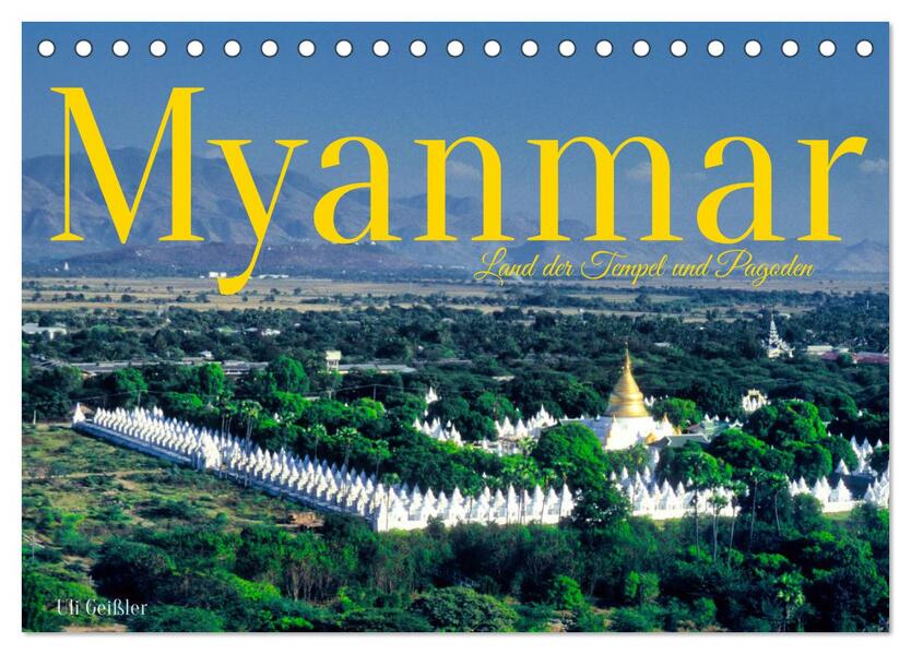 Myanmar Land der Tempel und Pagoden (Tischkalender 2026 DIN A5 quer) CALVENDO Monatskalender
