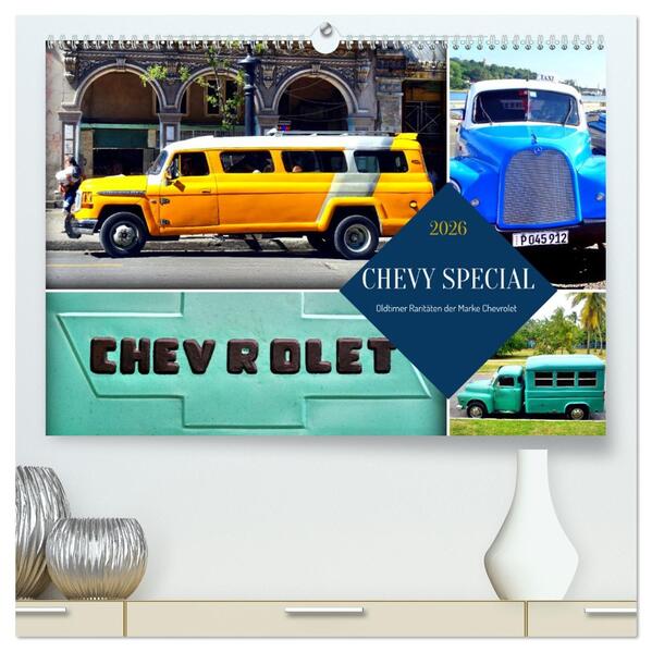 CHEVY SPECIAL - Oldtimer Raritäten der Marke Chevrolet (hochwertiger Premium Wandkalender 2026 DIN A2 quer) Kunstdruck in Hochglanz