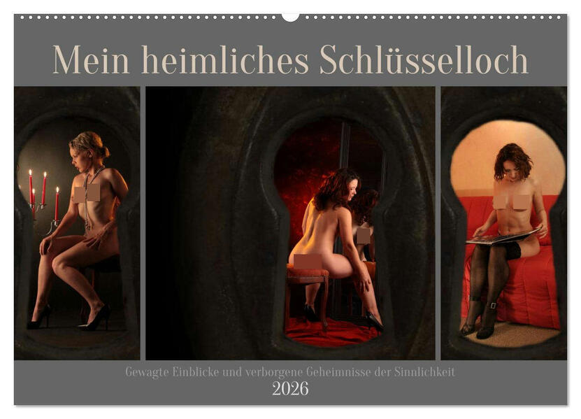 Mein heimliches Schlüsselloch (Wandkalender 2026 DIN A2 quer) CALVENDO Monatskalender