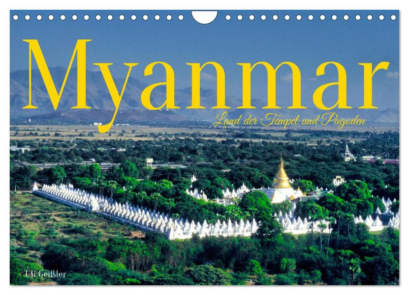 Myanmar Land der Tempel und Pagoden (Wandkalender 2026 DIN A4 quer) CALVENDO Monatskalender