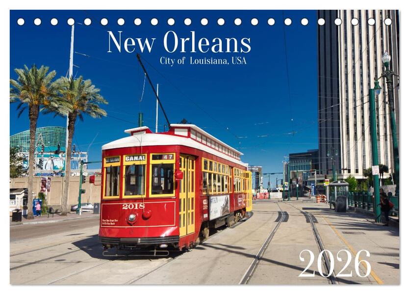 New Orleans Louisiana USA (Tischkalender 2026 DIN A5 quer) CALVENDO Monatskalender