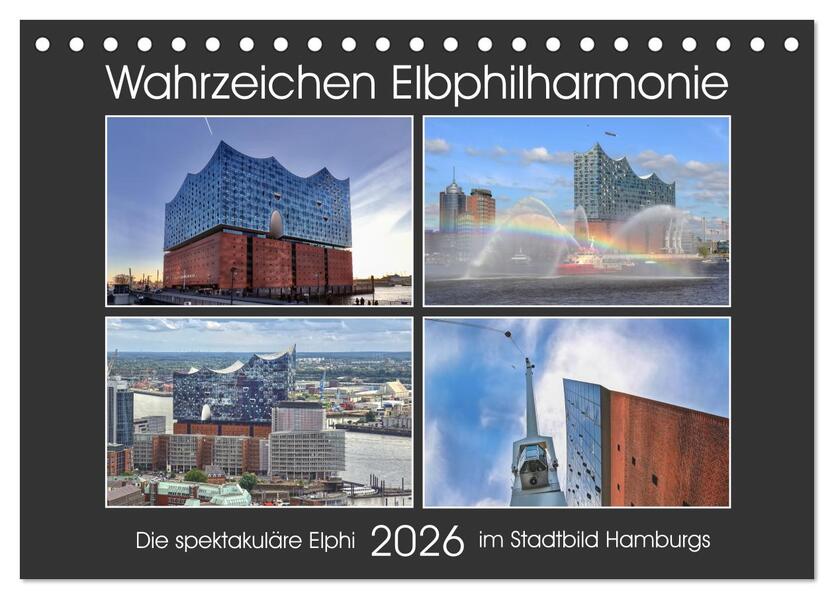 Wahrzeichen Elbphilharmonie (Tischkalender 2026 DIN A5 quer) CALVENDO Monatskalender