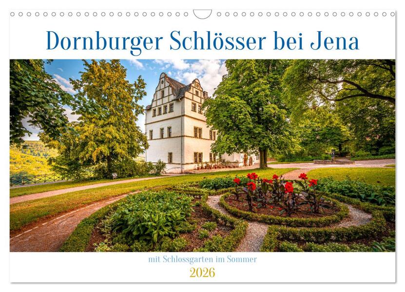 Dornburger Schlösser bei Jena (Wandkalender 2026 DIN A3 quer) CALVENDO Monatskalender