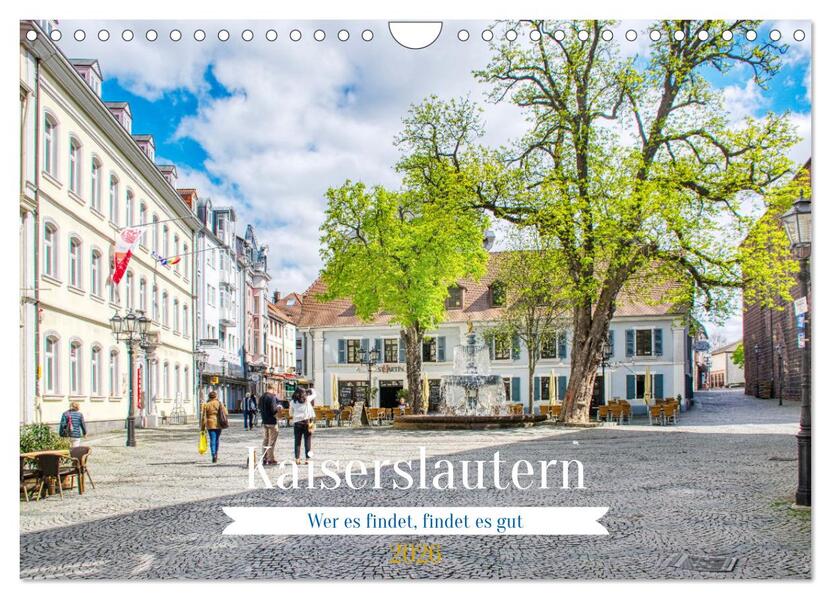 Kaiserslautern - Wer es findet findet es gut (Wandkalender 2026 DIN A4 quer) CALVENDO Monatskalender