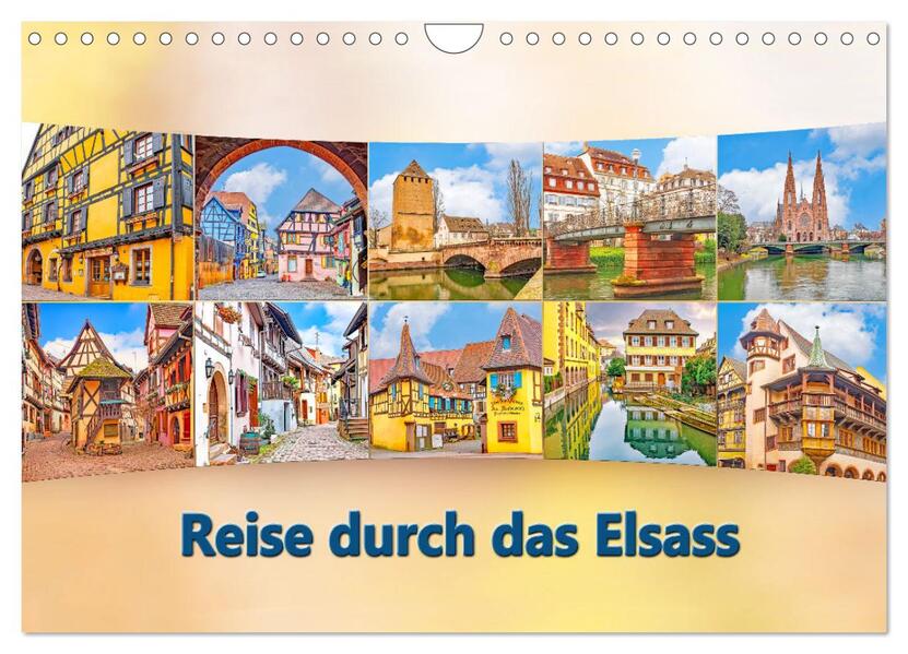 Reise durch das Elsass (Wandkalender 2026 DIN A4 quer) CALVENDO Monatskalender