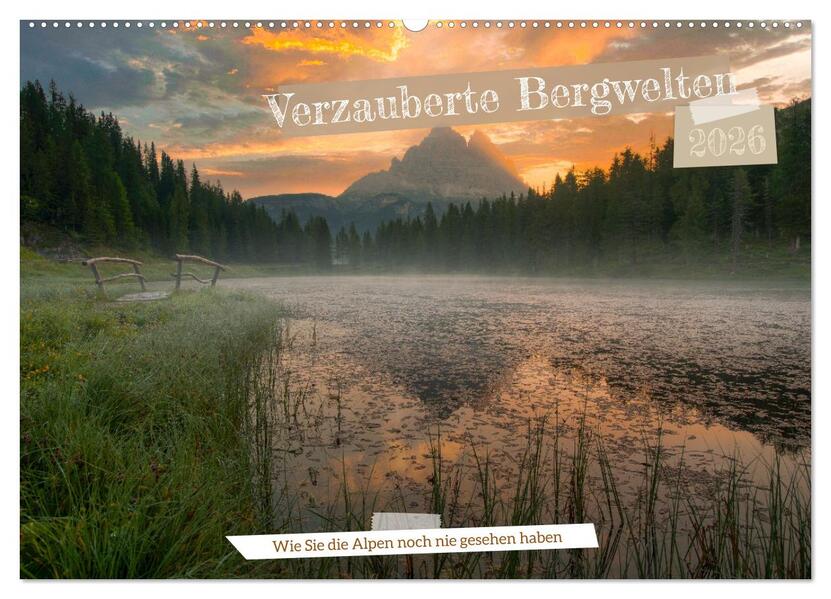 Verzauberte Bergwelten (Wandkalender 2026 DIN A2 quer) CALVENDO Monatskalender